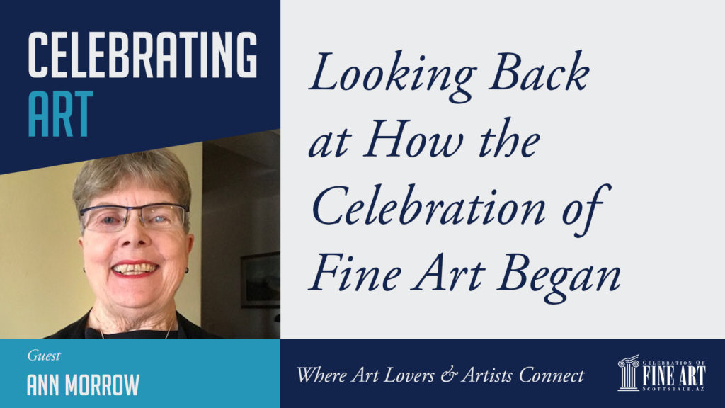 Episode 3: Ann Morrow – Celebration of Fine Art