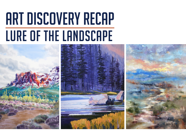 Art Discovery Recap lure of the landscape